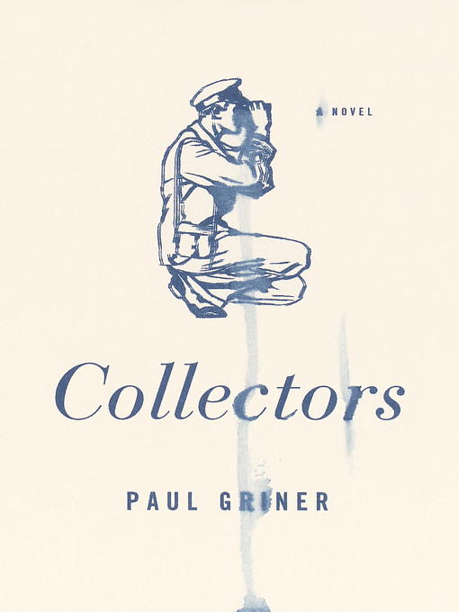 Title details for Collectors by Paul Griner - Available